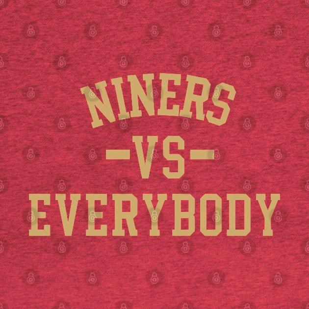 Niners Vs Everybody by TrikoNovelty